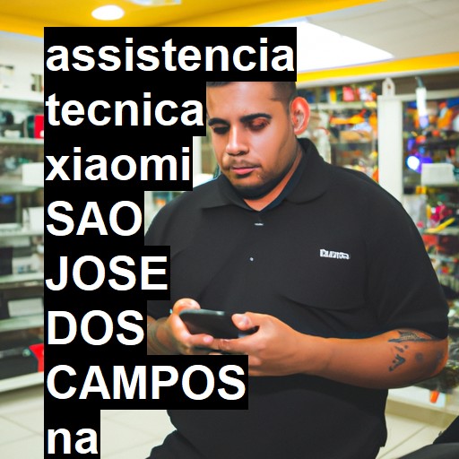 Assistência Técnica xiaomi  em São José dos Campos |  R$ 99,00 (a partir)