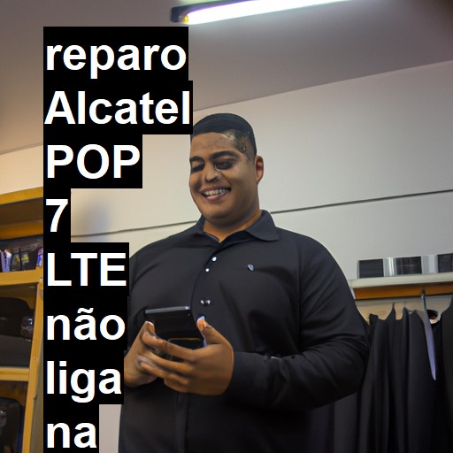 ALCATEL POP 7 LTE NÃO LIGA | ConsertaSmart