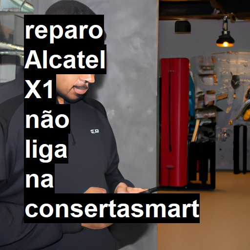 ALCATEL X1 NÃO LIGA | ConsertaSmart