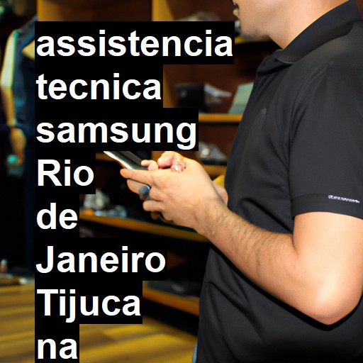 Assistência Técnica Samsung  em rio de janeiro tijuca |  R$ 99,00 (a partir)