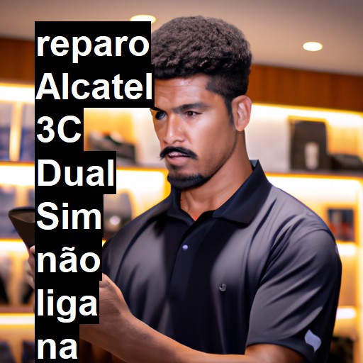 ALCATEL 3C DUAL SIM NÃO LIGA | ConsertaSmart