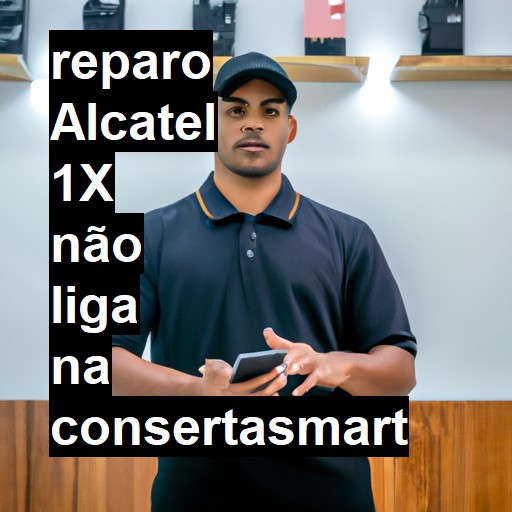 ALCATEL 1X NÃO LIGA | ConsertaSmart
