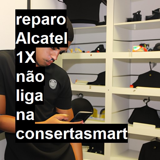 ALCATEL 1X NÃO LIGA | ConsertaSmart