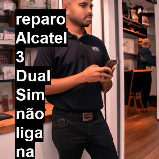 ALCATEL 3 DUAL SIM NÃO LIGA | ConsertaSmart