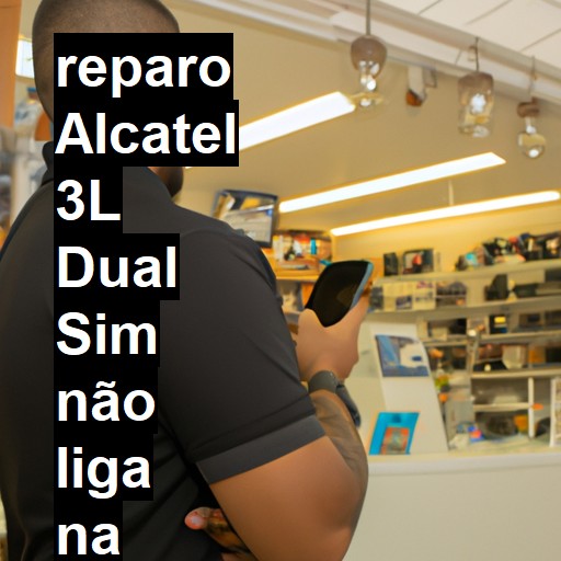 ALCATEL 3L DUAL SIM NÃO LIGA | ConsertaSmart