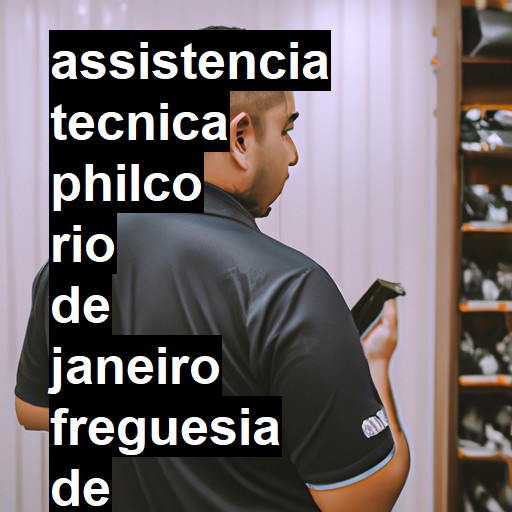Assistência Técnica philco  em rio de janeiro freguesia de jacarepagua |  R$ 99,00 (a partir)