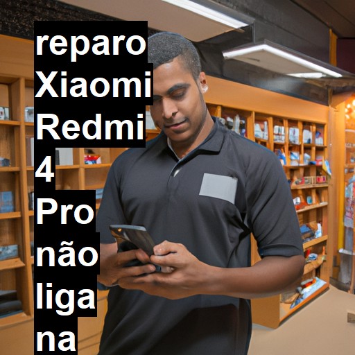 XIAOMI REDMI 4 PRO NÃO LIGA | ConsertaSmart