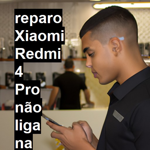 XIAOMI REDMI 4 PRO NÃO LIGA | ConsertaSmart