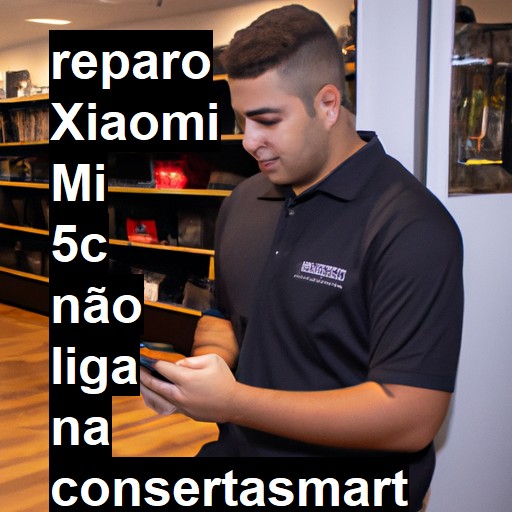 XIAOMI MI 5C NÃO LIGA | ConsertaSmart