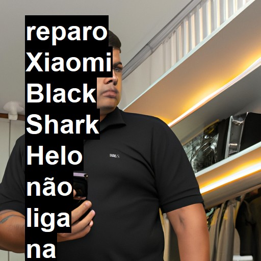 XIAOMI BLACK SHARK HELO NÃO LIGA | ConsertaSmart