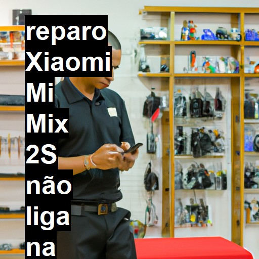 XIAOMI MI MIX 2S NÃO LIGA | ConsertaSmart