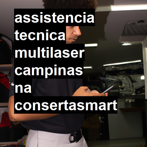 Assistência Técnica multilaser  em Campinas |  R$ 99,00 (a partir)