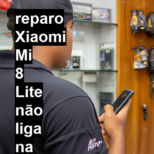 XIAOMI MI 8 LITE NÃO LIGA | ConsertaSmart