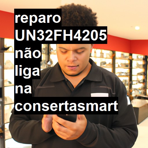 UN32FH4205 NÃO LIGA | ConsertaSmart