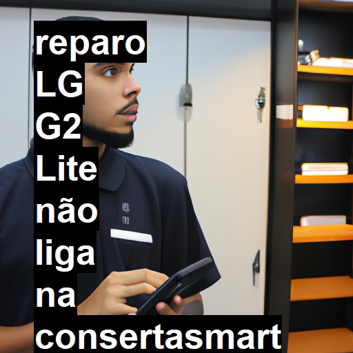 LG G2 LITE NÃO LIGA | ConsertaSmart