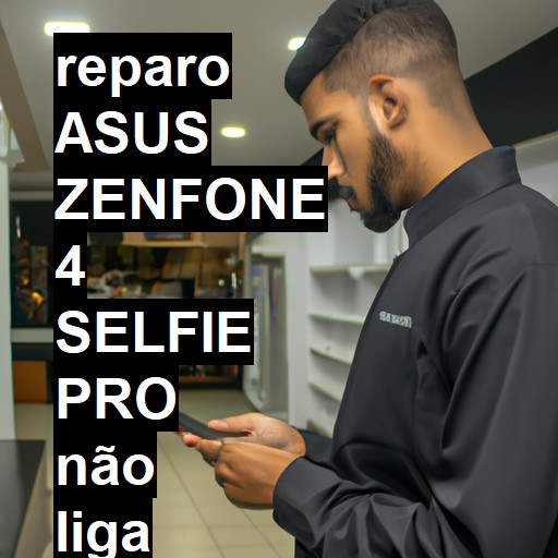 ASUS ZENFONE 4 SELFIE PRO NÃO LIGA | ConsertaSmart