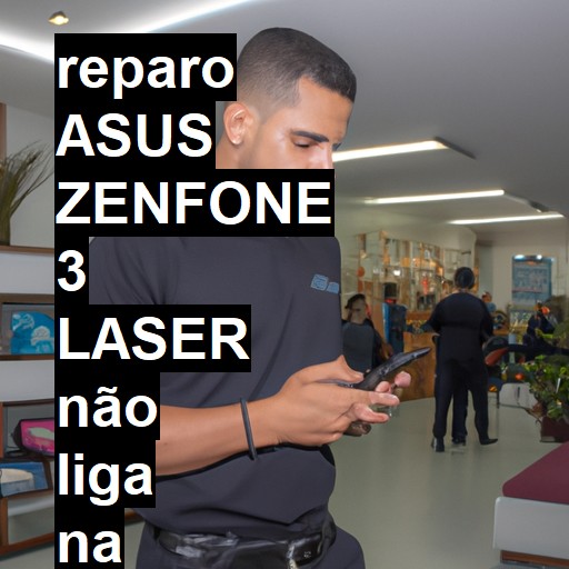 ASUS ZENFONE 3 LASER NÃO LIGA | ConsertaSmart