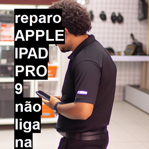 APPLE IPAD PRO 9 NÃO LIGA | ConsertaSmart