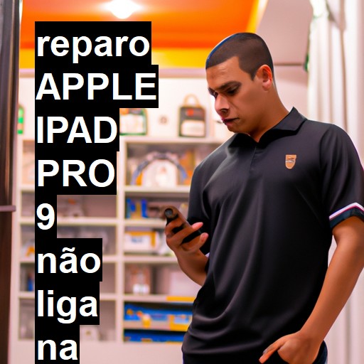 APPLE IPAD PRO 9 NÃO LIGA | ConsertaSmart