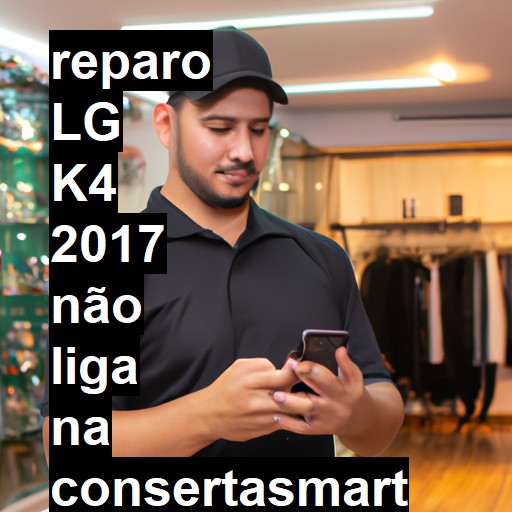 LG K4 2017 NÃO LIGA | ConsertaSmart