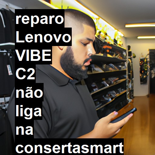 LENOVO VIBE C2 NÃO LIGA | ConsertaSmart