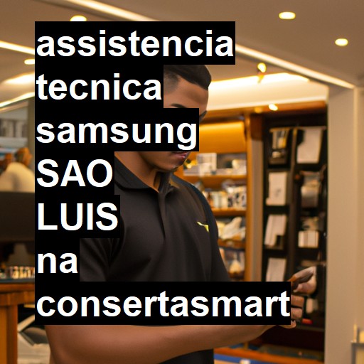 Assistência Técnica Samsung  em São Luís |  R$ 99,00 (a partir)