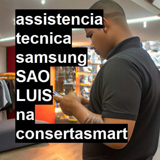 Assistência Técnica Samsung  em São Luís |  R$ 99,00 (a partir)