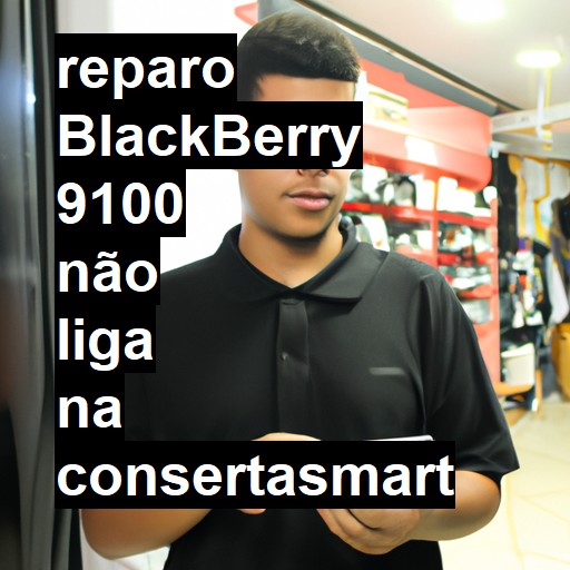 BLACKBERRY 9100 NÃO LIGA | ConsertaSmart