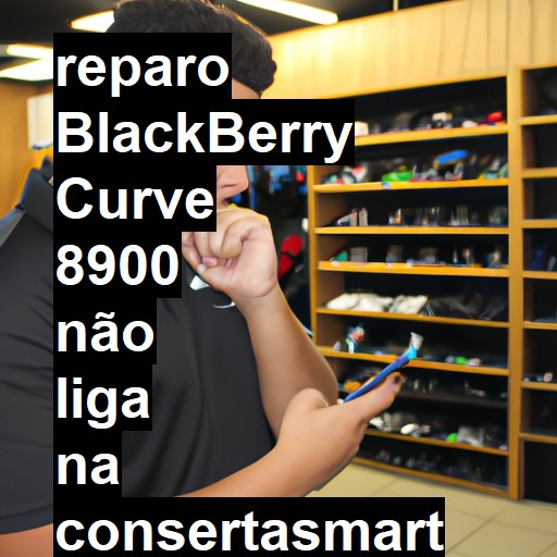 BLACKBERRY CURVE 8900 NÃO LIGA | ConsertaSmart