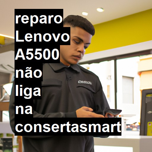 LENOVO A5500 NÃO LIGA | ConsertaSmart