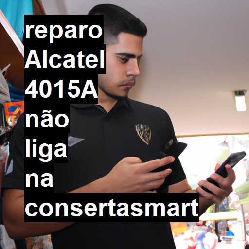 ALCATEL 4015A NÃO LIGA | ConsertaSmart