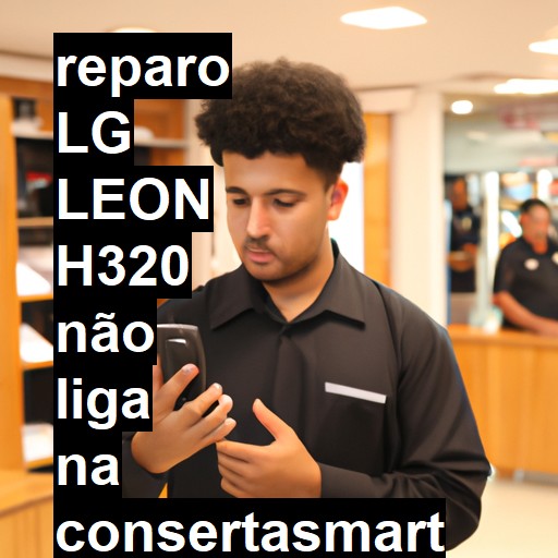 LG LEON H320 NÃO LIGA | ConsertaSmart