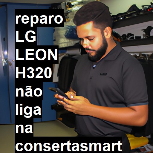 LG LEON H320 NÃO LIGA | ConsertaSmart