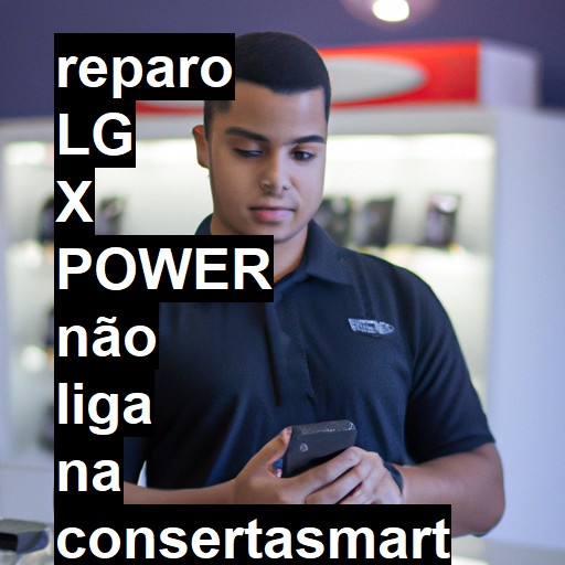 LG X POWER NÃO LIGA | ConsertaSmart