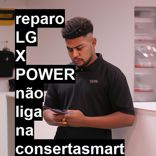 LG X POWER NÃO LIGA | ConsertaSmart