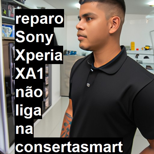 SONY XPERIA XA1 NÃO LIGA | ConsertaSmart