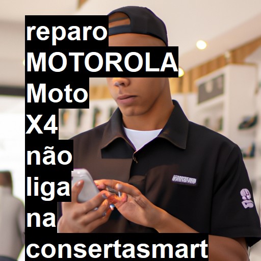 MOTOROLA MOTO X4 NÃO LIGA | ConsertaSmart