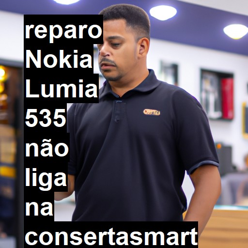 NOKIA LUMIA 535 NÃO LIGA | ConsertaSmart