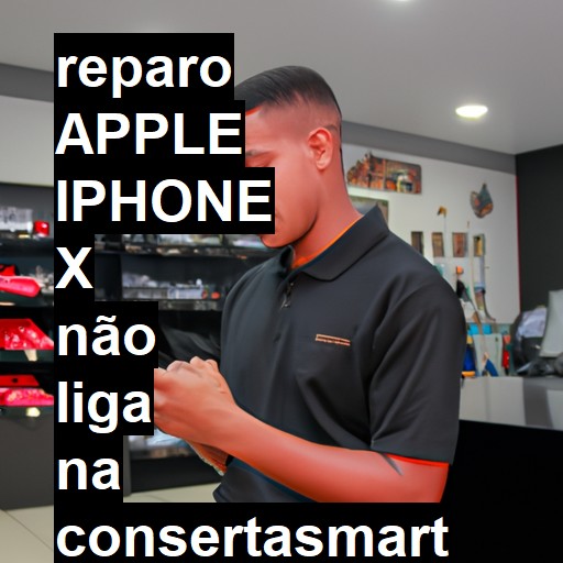 APPLE IPHONE X NÃO LIGA | ConsertaSmart