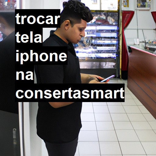 Trocar Tela Iphone  |  R$ 99,00 (a partir)