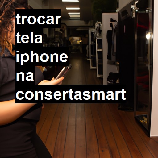 Trocar Tela Iphone  |  R$ 99,00 (a partir)