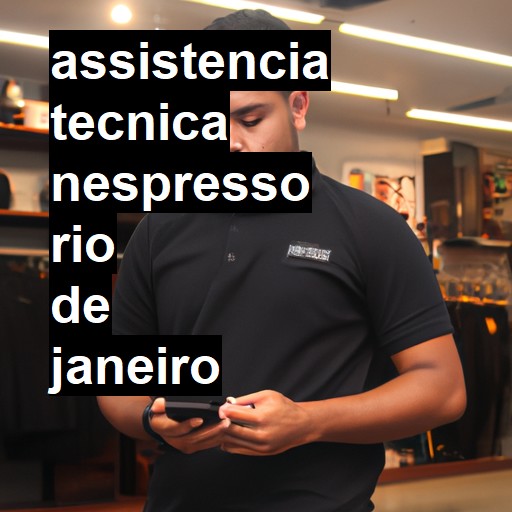 Assistência Técnica nespresso  em Rio de Janeiro |  R$ 99,00 (a partir)