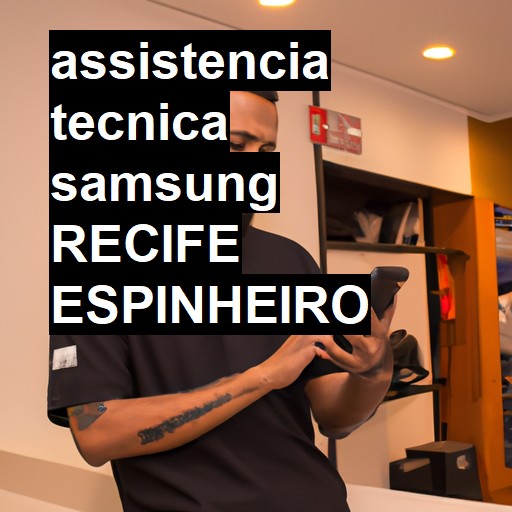 Assistência Técnica Samsung  em RECIFE ESPINHEIRO |  R$ 99,00 (a partir)