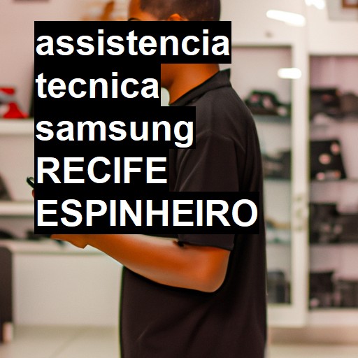 Assistência Técnica Samsung  em RECIFE ESPINHEIRO |  R$ 99,00 (a partir)