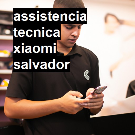 Assistência Técnica xiaomi  em Salvador |  R$ 99,00 (a partir)