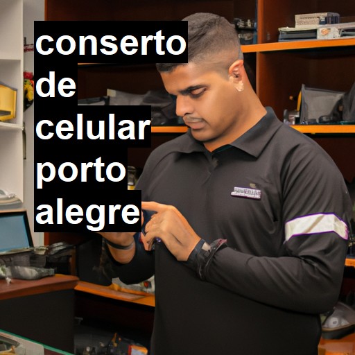 Conserto de Celular em Porto Alegre - R$ 99,00