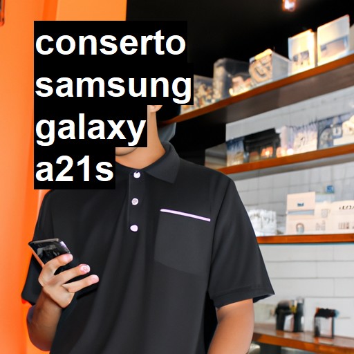 Conserto em Samsung Galaxy A21s | Veja o preço