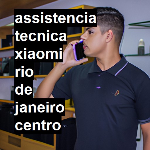 Assistência Técnica xiaomi  em rio de janeiro centro |  R$ 99,00 (a partir)