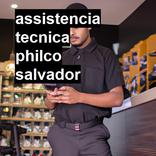 Assistência Técnica philco  em Salvador |  R$ 99,00 (a partir)