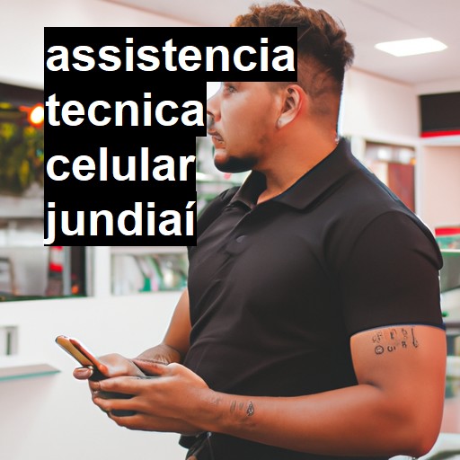 Assistência Técnica de Celular em Jundiaí |  R$ 99,00 (a partir)